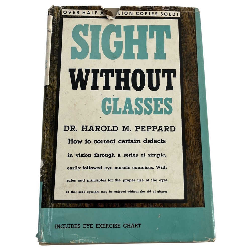 Sight Without Glasses Dr Harold M Peppard 1940 Doubleday Vintage Eye Exercises